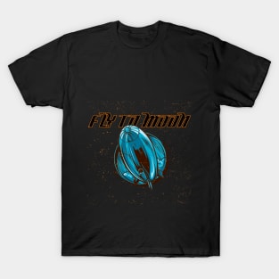 Fly to moon T-Shirt